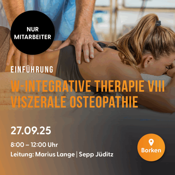 W-Integrative Therapie VIII – Einführung: Viszerale Osteopathie am 27.09.2025 - NUR MITARBEITER