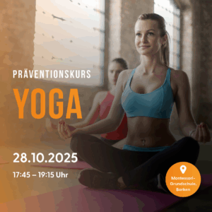 Präventionskurs Yoga - Montessori-Grundschule Borken - 17:45 Uhr - 28.10. - 16.12.2025