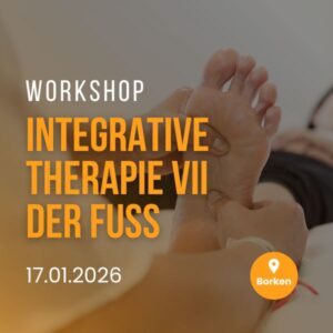 Workshop - Integrative Therapie VII – Der Fuss
