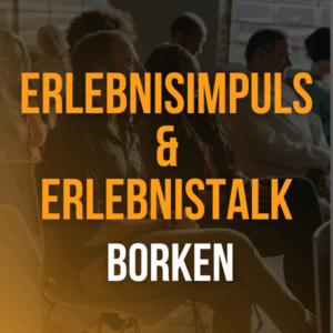 Erlebnisimpuls/Talk