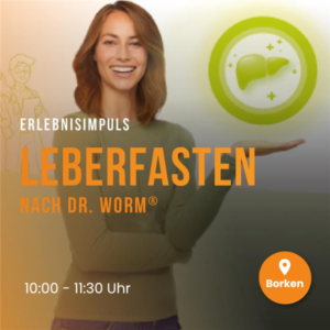 Erlebnisimpuls | Leberfasten nach Dr. Worm® | 21.02.26 | Borken