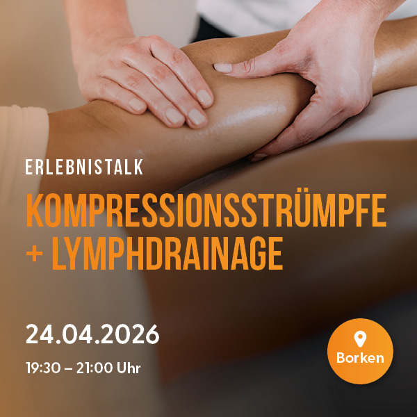 Erlebnistalk | Kompressionsstrümpfe & Lymphdrainage | 24.04.2026 | Borken