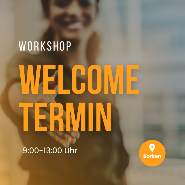 Workshop | Welcome Termin | 25.04.26 | Borken
