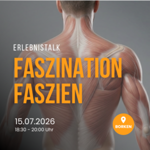 Erlebnistalk | Faszination Faszien | 15.07.2026 | Borken