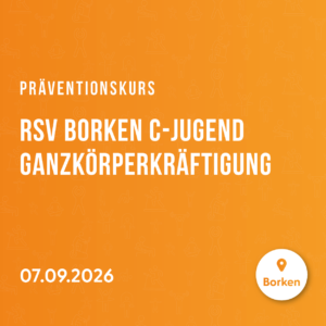 RSV Borken C-Jugend | Ganzkörperkräftigung| 07.09.2026 | Borken